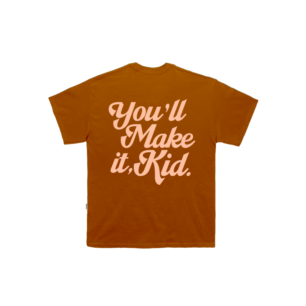 You'll Make It, Kid Oversized Tee - Rust